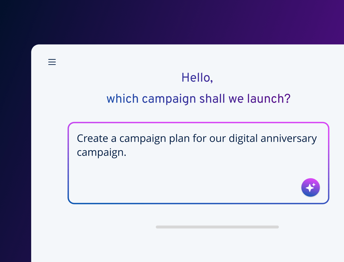 Bildschirm mit der Frage "Welche Kampagne sollen wir starten?" und dem Vorschlag "Erstellen Sie einen Kampagnenplan für unsere digitale Jubiläumskampagne.